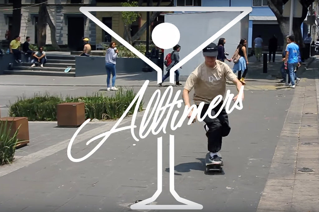 Alltimers and Quartersnacks - A Couple Boys in Mexico