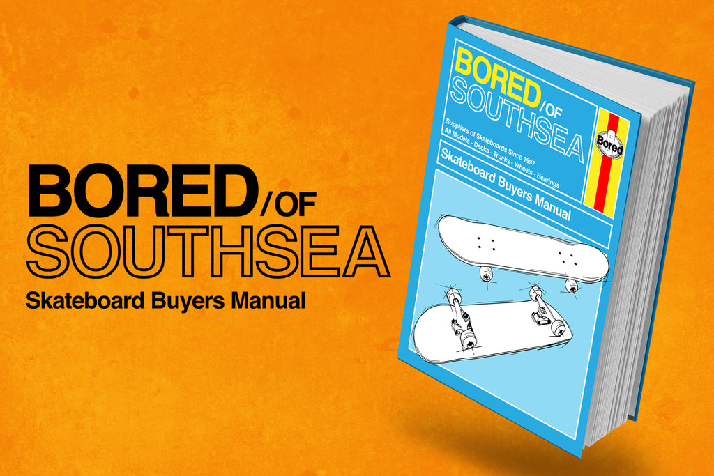 The Complete Skateboard Buyers Manual at Bored