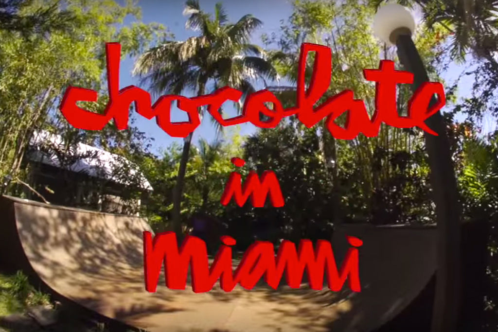 Chocolate Skateboards In Miami