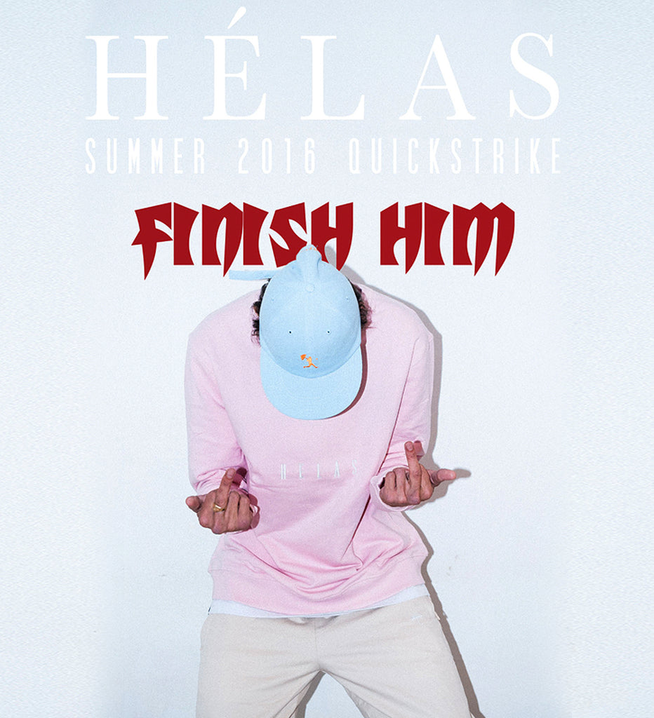 Helas Summer 16 'Finish Him' Quickstrike
