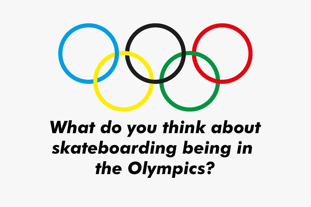 Skateboarding in the Olympics - A Bored's Eye View