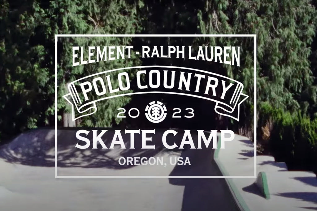 Polo Ralph Lauren x Element - Skate Camp Short Film
