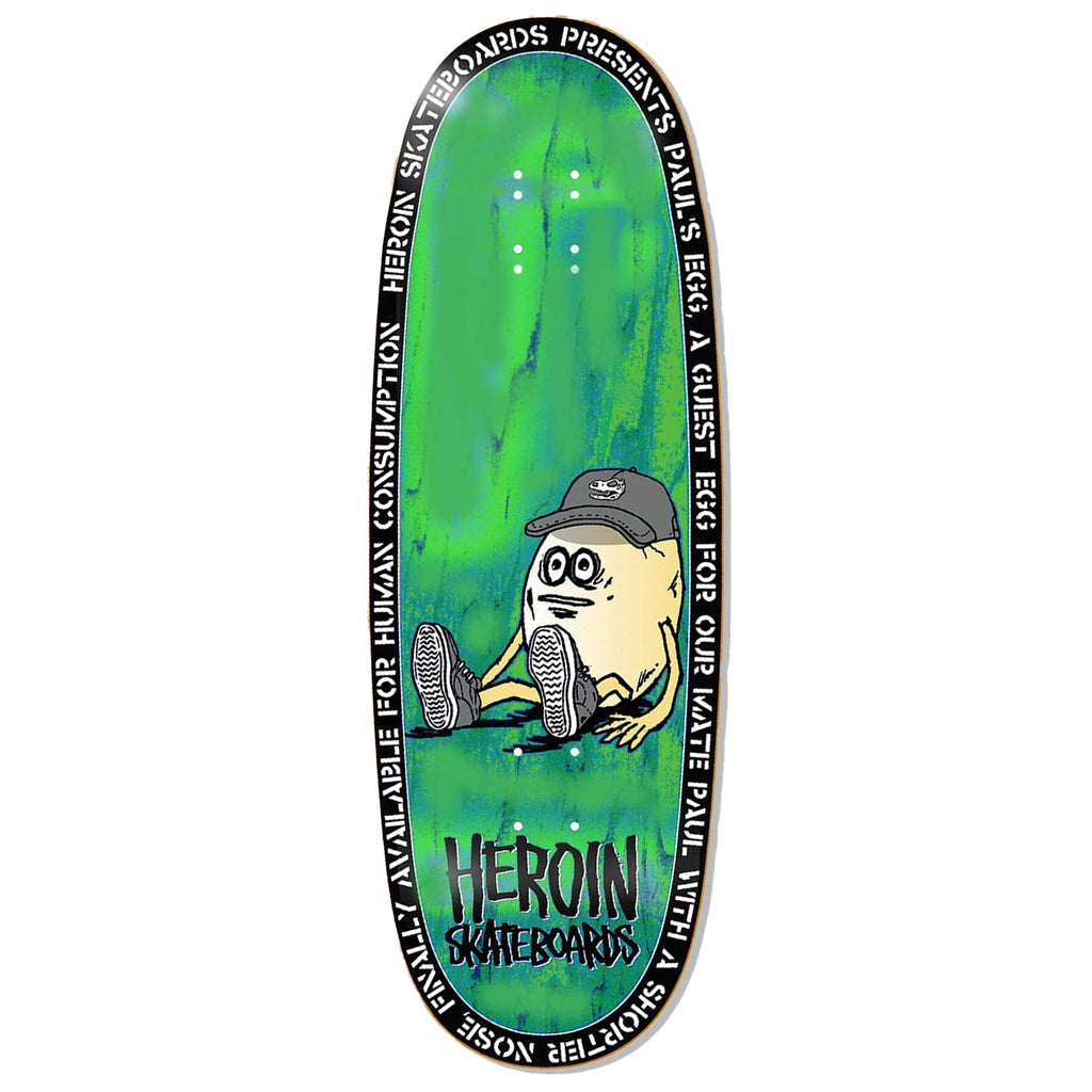 Heroin Skateboards Paul's Egg Skateboard deck 10.4"